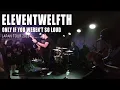 Download Lagu Eleventwelfth - Only If You Were'nt So Loud (Japan Tour)
