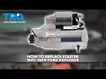 How to Replace Starter 2011-2019 Ford Explorer
