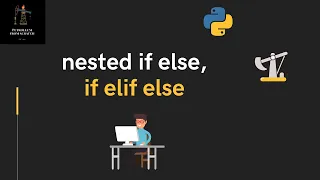 Lecture 16 - nested if else if elif else for Oil and Gas
