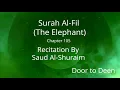Download Lagu Surah Al-Fil (The Elephant) Saud Al-Shuraim  Quran Recitation