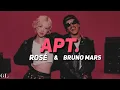 ROSÉ \u0026 Bruno Mars - APT. (Lyrics)