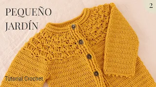 Saquito crochet para bebé | Pequeño Jardín (0 a 3 meses) - Parte 2