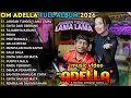 Lagu JANGAN TUNNGU LAMA LAMA - TASAYA ROSMALA FULL ALBUM TERBARU 2026 | OM ADELLA FULL ALBUM TERBARU 2026