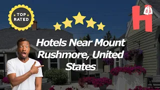 Hotels Near Mount Rushmore United States