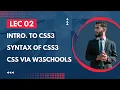 Lec 02 Intro to CSS3 Syntax of CSS3 CSS3 via w3schools com Aptitude Boosters