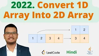 2022 Convert 1D Array Into 2D Array Java Leetcode Hindi
