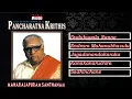 CARNATIC VOCAL | SRI THYAGARAJA'S PANCHARATNA KRITHIS | MAHARAJAPURAM SANTHANAM | JUKEBOX
