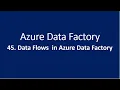 45 Data flow in Azure data factory