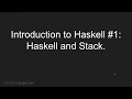 Introduction to Haskell Haskell Stack