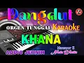Download Lagu Khana -  Karaoke Dangdut (Nada Wanita) Mansyur S || Audio Jernih