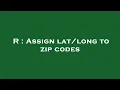 R Assign to zip codes