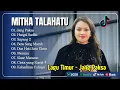 Download Lagu MITHA TALAHATU - JANG PAKSA - HARGAI SADIKI - SAYANG 2 || LAGU POP TIMUR TERPOPULER 2025