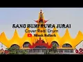 Download Lagu Sang Bumi Ruwa Jurai Versi Rock - Cover Real Drum
