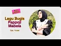 Download Lagu LAGU BUGIS VIRAL 2025 || PAPPOJI MABELA #lagubugis #viral #bugisviral
