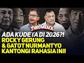 Lagu ADA KUDETA DI 2026?! ROCKY GERUNG \u0026 GATOT NURMANTYO KANTONGI RAHASIA INI!