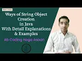 What are the ways of creating a String object in Java Core Java Lecture 39 String Lecture 4