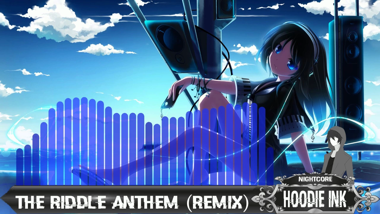 Nightcore - The Riddle Anthem (Remix)