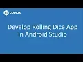 Develop Rolling Dice App in Android Studio