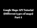 Google Maps API Tutorial in Android Studio Part 4 Display Different types of Maps