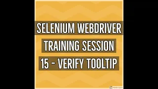 Selenium WebDriver Session 15 - How to handle tooltip in selenium using title and moveToElement