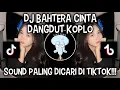 Download Lagu DJ BAHTERA CINTA DANGDUT KOPLO TERBARU VIRAL DI TIKTOK ‼️