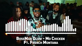 bossman dlow mo chicken ft french montana