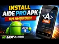 How to Install AIDE Pro APK on Android Latest Version 2026