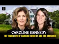 The Tragic Life Story of Caroline Kennedy and What really Happened to her Daughter