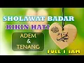 Download Lagu SHOLAWAT BADAR BIKIN HATI TENANG-DAPAT PAHALA-SHOLATULLAH SALAMULLAH