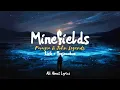 Download Lagu Faouzia and John Legend - Minefields (Slowed + reverb) [Lirik + Terjemahan]