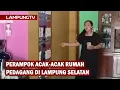 Lagu Perampok Acak-acak Rumah Pedagang di Lampung Selatan