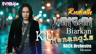 evndy jangan biarkan ku menangis rock orchestra cover rudiath rb visualizer