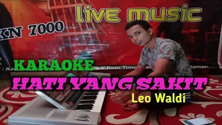 Download KARAOKE HATI YANG SAKIT/ LEO WALDI MP3