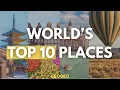 Top 10 MUST-SEE Travel Destinations Around The World Travel
