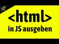 HTML mit JavaScript ausgeben fur Anfanger