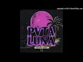 Pvta Luna - Neton Vega (Estreno 2025)