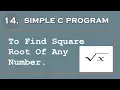 14 Simple C Program to Find Square Root of Any Number