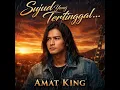 Lagu Andai Ini Sujudku yang Terakhir | Lagu Religi Sedih Tentang Taubat – Amat King