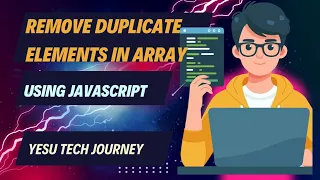 Remove Duplicates from Array in JavaScript Array Interview Questions yesutechjourney