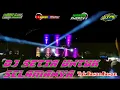 Download Lagu DJ Full Bass||TAK BOSAN BOSAN AKU MEMANDANGMU||SETIA UNTUK SELAMANYA||VIRAL TIKTOK ⁉️