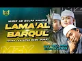Download Lagu VIRAL TIKTOK! LAMA'AL BARQUL YAMANI - YA AYYUHA AHLUNNUHA HADROH SEKAR LANGIT BOYOLALI AZ ZULFA PATI