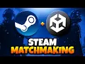 Multiplayer Matchmaking with Steam in Unity - Tutorial
