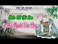 Lagu 8 Chữ Người Xưa Dạy Cần Khắc Cốt Ghi Tâm Trong Cuộc Đời | Nhân Sinh Cảm Ngộ