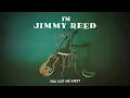 Jimmy Reed - You Got Me Dizzy (Official Visualizer) - from I'M JIMMY REED