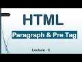 HTML Paragraph Tags and Pre Tags Lec-5 HTML CSS JavaScript