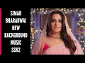 Download Lagu SSK2 | Simar Bharadwaj New BGM | Sasural Simar Ka 2
