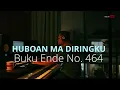 Download Lagu HUBOANMA DIRINGKU - Buku Ende HKBP No.464 | Musik Perenungan | Contemplation