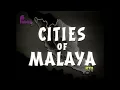 Download Lagu RETROSPEKTIF : CITIES OF MALAYA 1962