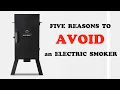 Top reasons to AVOID Electric Smokers for Barbecue BBQ Smoker Review