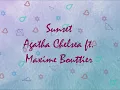Download Lagu SUNSET (ost. Meet Me After Sunset) AGATHA CHELSEA FT. MAXIME BOUTTIER
